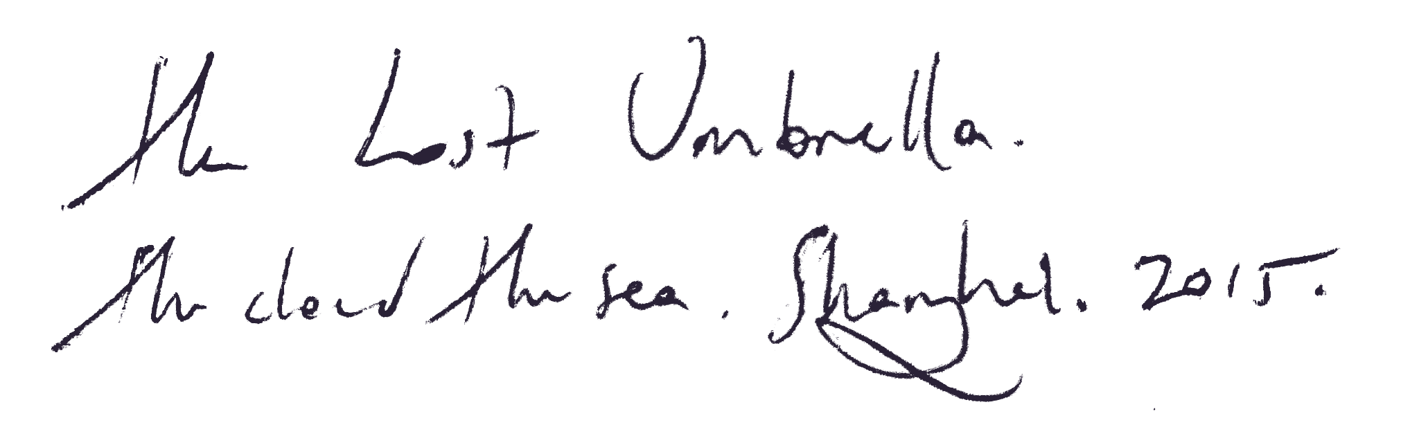 The Lost Umbrella, the cloud the sea, Shanghai, 2015